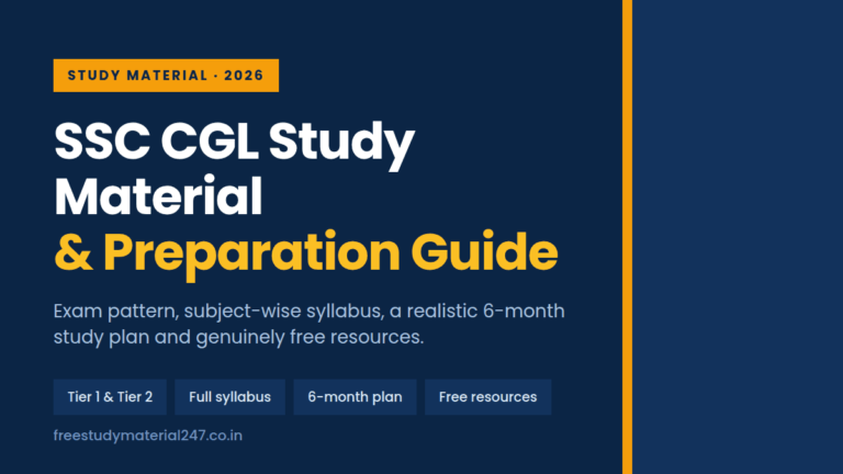 SSC CGL study material 2026 guide covering Tier 1 and Tier 2 exam pattern, full syllabus, a 6-month study plan and free resources